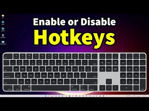 How to Enable or Disable Hotkeys in Windows 11
