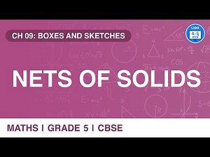 Introduction to nets and nets for a cube | Boxes and Sketches | Geometry | Class 5 | Chapter 9