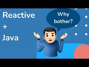 03 Why do reactive programming (Reactive programming with Java - full course)