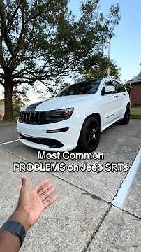 3 Problems Every Jeep SRT Owner Should Know (Part 1)
