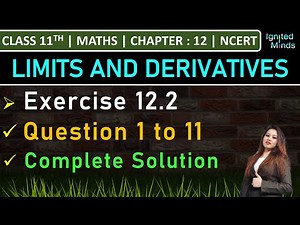 Class 11th Maths | Exercise 12.2 (Q1 to Q11) | Chapter 12: Limits and Derivatives | NCERT