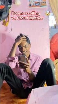 Doom Scroller vs Proud Mother 🤣📱✔️#doomscrolling #doomscroll #mother #shorts #ytshorts #comedy #fun