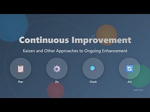 Continuous Improvement: Kaizen, PDCA, 5S & More! Beginner's Guide