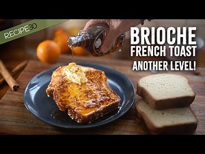 Brioche French Toast Delight: NEXT LEVEL!