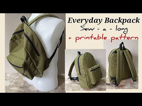 DIY EVERYDAY BACKPACK SEWING TUTORIAL / sew - a - long #13
