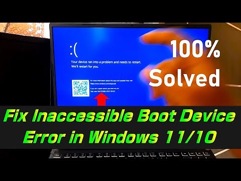 Fix Inaccessible Boot Device Error in Windows 11/10 (2 Proper Solution)