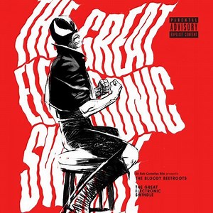 Sir Bob Cornelius Rifo Presents The Bloody Beetroots - The Great Electronic Swindle