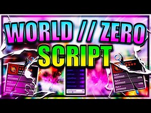 [NEW] World Zero Script / Hack | Auto Farm | Collect Drops | *PASTEBIN 2022*