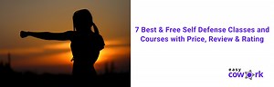7 Best & Free Self Defense Classes & Courses: Price, Review & Rating