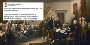 The 1776 Report is rife with 'errors, distortions, and outright lies' say historians