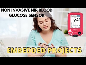 Non Invasive NIR Blood Glucose Sensor | Projects on Biomedical Engineering