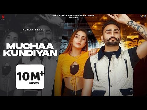 New Punjabi Songs 2021 | Muchhan Khundian (Official Video) Hunar Sidhu | Latest Punjabi Songs 2021