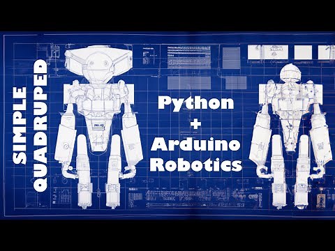 Build Your Own Quadruped Robot: A Step-by-Step Arduino and Python Tutorial [2023]