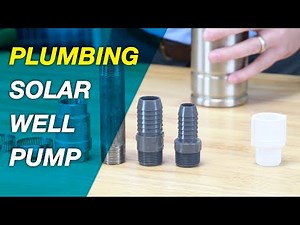Plumbing a Solar Well Pump - RPS Kit Installation