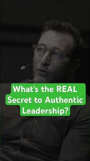 What's the REAL Secret to Authentic Leadership?