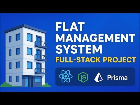 Full-Stack Flat Management System | React, Node.js, Prisma, MySQL | Complete Project Tutorial