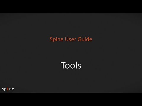 Spine User Guide - Tools (1/2)