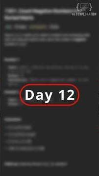 Day 12: LeetCode Daily Challenge – Count Negative Numbers in a Sorted Matrix 🧠