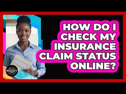 How Do I Check My Insurance Claim Status Online?