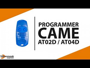 Comment programmer la télécommande CAME AT02D / AT04D