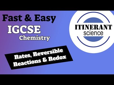 IGCSE Chemistry: Rates Reversible Reactions Redox Explained