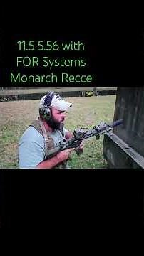 11.5" 5.56 with the FOR Systems Monarch Recce
