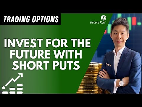 Invest for the Future with Short Puts l Options Trading
