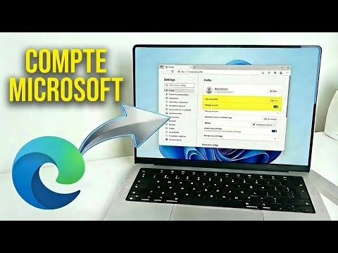 Comment CHANGER ou SUPPRIMER un Compte Microsoft sur Edge | Se Déconnecter de Microsoft Edge