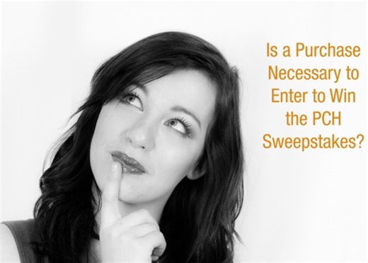 There’s No Purchase Necessary to Enter to Win the PCH Sweepstakes!