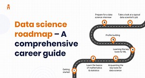 Data Science Roadmap: 7 Steps to Boost Your Career with Data