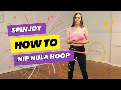 How To Hula Hoop On Your Hips | LEARN TO HOOP DANCE | SPINJOY BODY ROCK