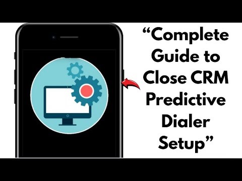 NEW! Close CRM Predictive Dialer Setup (WORKING) 2025!