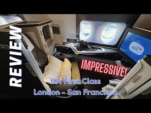 11 HOURS in FIRST CLASS! British Airways: FLIGHT REVIEW and TRIP REPORT from London - San Francisco