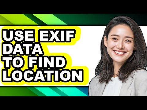 How to Use Exif Data to Find Location (full Guide)