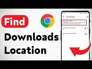How To Find Downloads Location On Google Chrome (Updated)