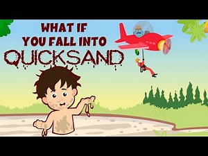 What If You Fall Into Quicksand? - Learning Junction