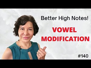 VOWEL MODIFICATION for Singing Better High Notes!