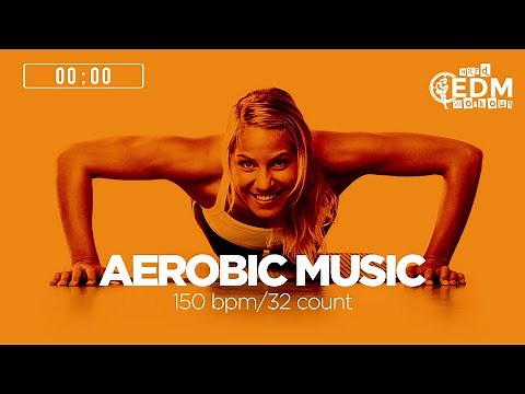 🔥 Aerobic Music: Greatest Hits Dance Songs – 150 BPM / 32 Count (60-Min Workout)