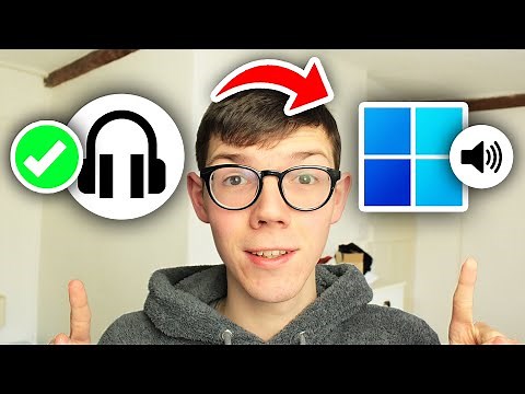 How To Fix Headphones Connected But No Sound On Windows 11 - Full Guide