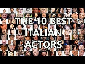 THE 10 BEST ITALIAN ACTORS -ICONS OF ITALIAN CINEMA THE BEST ACTORSS FROM 1900 TO THE PRESENT.