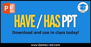 Have Vs. Has PowerPoint (Free Download) | Games4esl