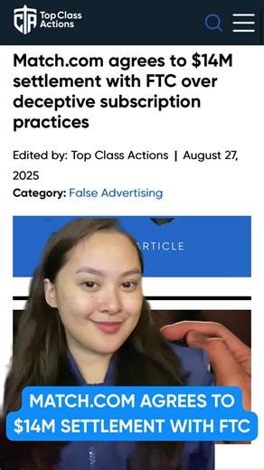 Match.com Settles Deceptive Subscription Claims for $14M