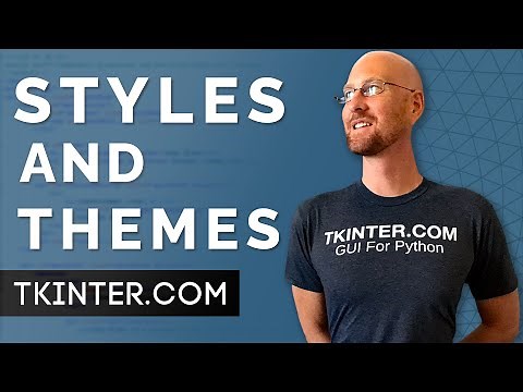 Style And Theme Your App The Easy Way - Tkinter Projects 4