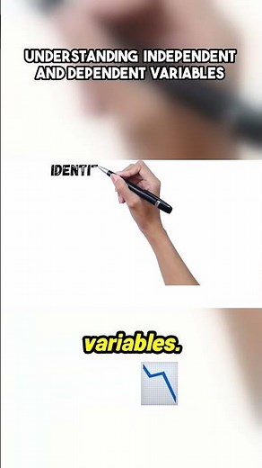 Understanding Independent and Dependent Variables