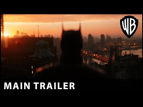 THE BATMAN – Main Trailer – Warner Bros. UK & Ireland