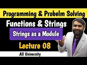 Functions & Strings | Programming and Problem Solving | LECTURE 08| String as a Module | PRADEEP SIR