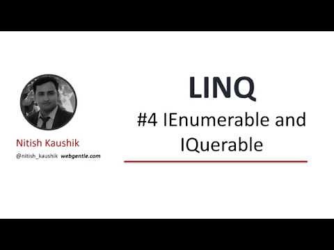 (#4) IEnumerable and IQuerable in LINQ | LINQ tutorial for beginners