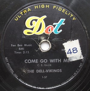 The Dell-Vikings - Come Go With Me / How Can I Find True Love