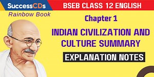 Indian Civilization and Culture Summary, Explanation, Word Meanings | BSEB Class 12
