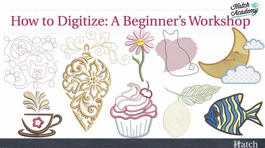 Learn Digitizing: Beginner's Workshop at Hatch Academy